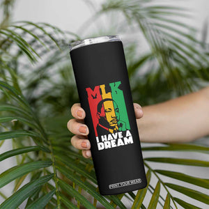 Martin Luther King Jr Skinny Tumbler I Have Dream MLK Quote TS14 Print Your Wear