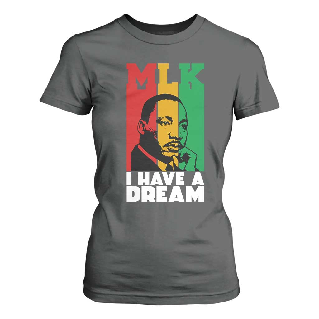 Martin Luther King Jr T Shirt For Women I Have Dream MLK Quote TS14 Dark Heather Print Your Wear