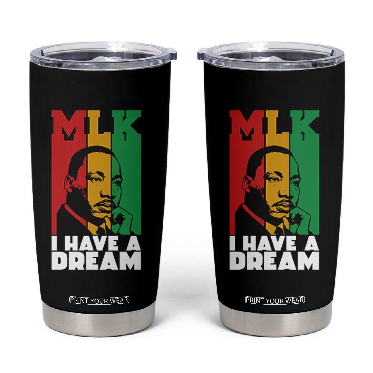 Martin Luther King Jr Tumbler Cup I Have Dream MLK Quote TS14 Black Print Your Wear