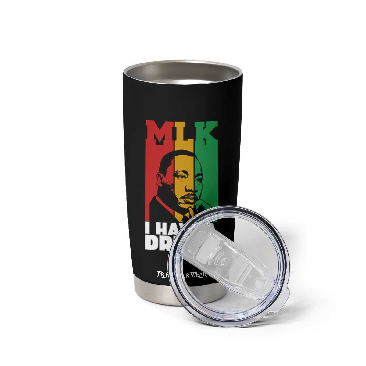Martin Luther King Jr Tumbler Cup I Have Dream MLK Quote TS14 Print Your Wear