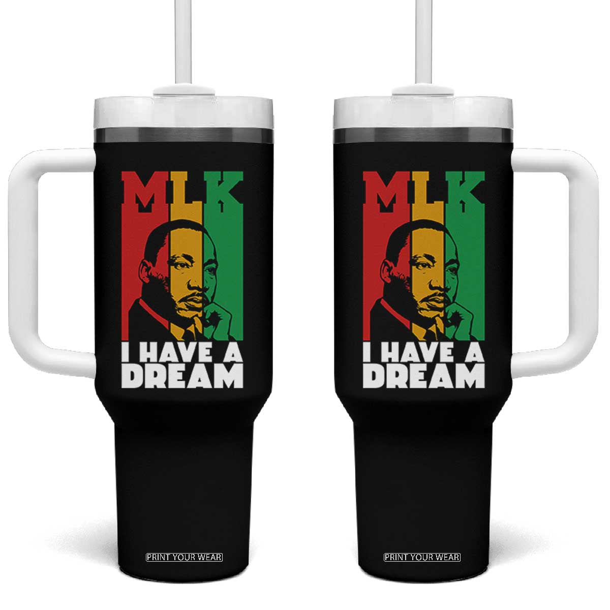 Martin Luther King Jr Tumbler With Handle I Have Dream MLK Quote TS14 One Size: 40 oz Black Print Your Wear