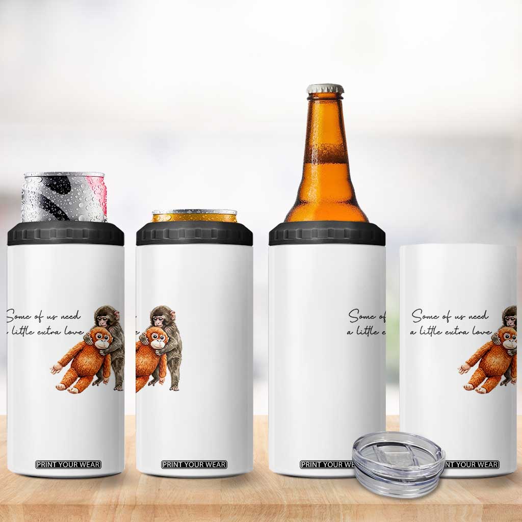 Punch Mokey 4 in 1 Can Cooler Tumbler Some Of Us Need a Little Extra Love TS14 Print Your Wear