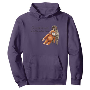 Punch Mokey Hoodie Some Of Us Need a Little Extra Love TS14 Purple Print Your Wear