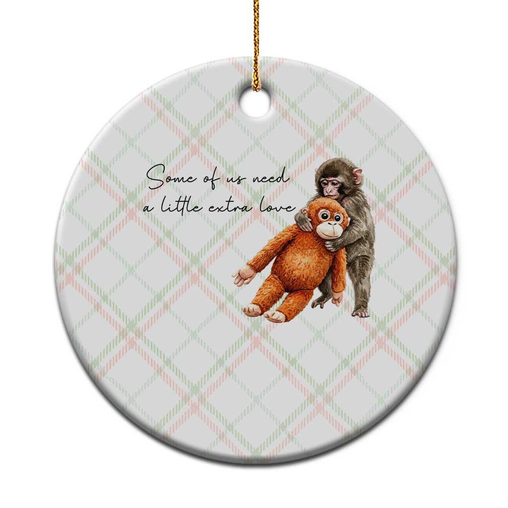 Punch Mokey Ceramic Ornament Some Of Us Need a Little Extra Love TS14 1pc Christmas Plaid Print Your Wear