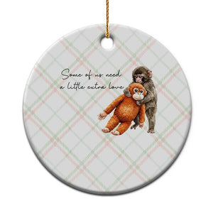 Punch Mokey Ceramic Ornament Some Of Us Need a Little Extra Love TS14 1pc Christmas Plaid Print Your Wear