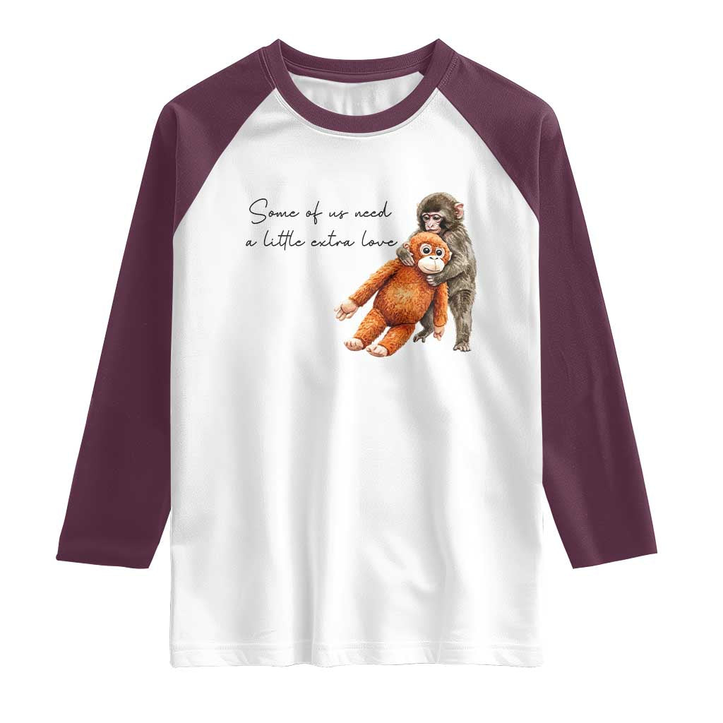 Punch Mokey Raglan Shirt Some Of Us Need a Little Extra Love TS14 White Maroon Print Your Wear
