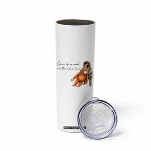 Punch Mokey Skinny Tumbler Some Of Us Need a Little Extra Love TS14 Print Your Wear