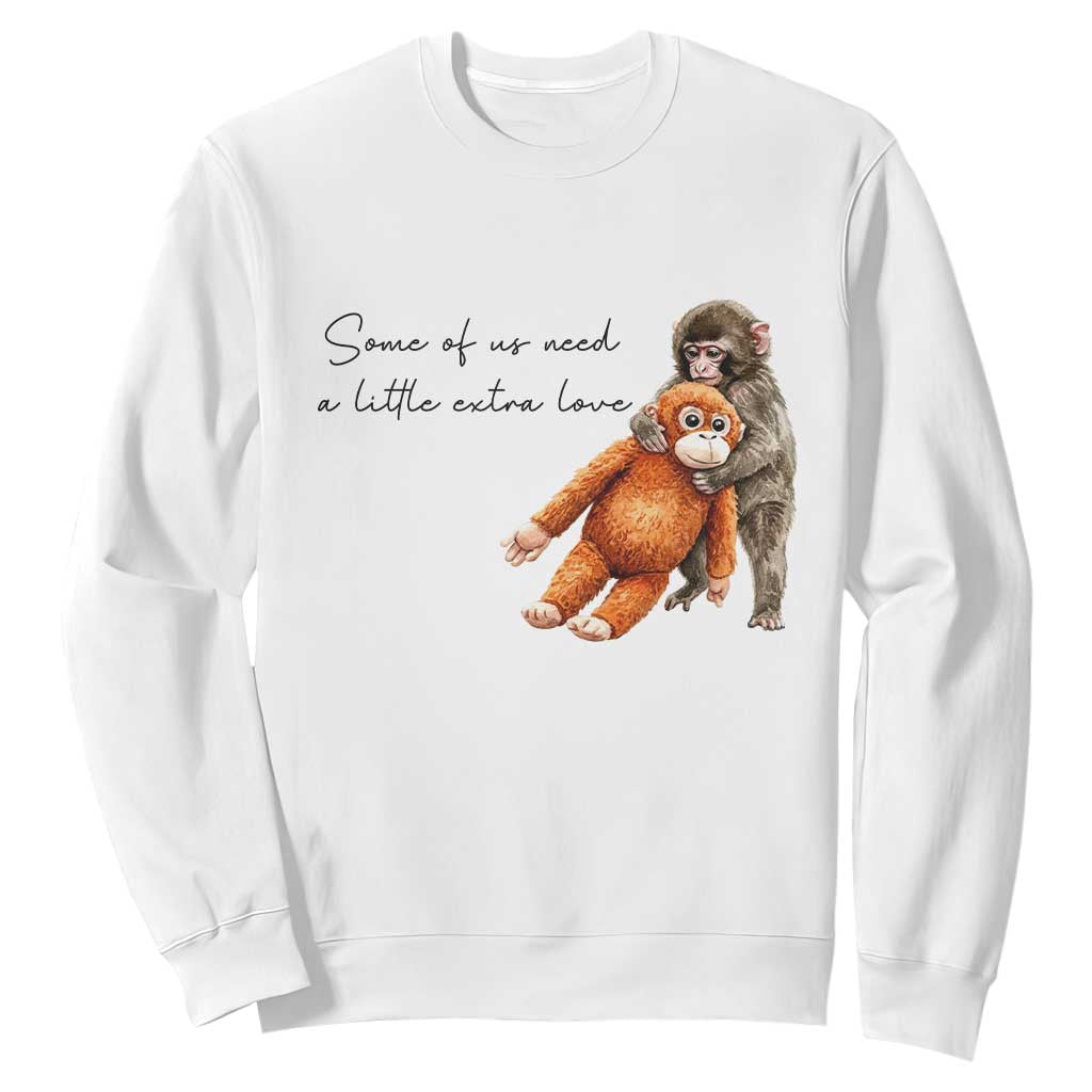 Punch Mokey Sweatshirt Some Of Us Need a Little Extra Love TS14 White Print Your Wear