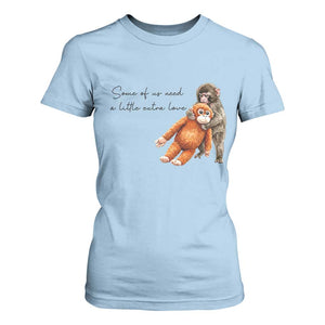 Punch Mokey T Shirt For Women Some Of Us Need a Little Extra Love TS14 Light Blue Print Your Wear