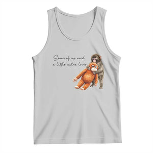 Punch Mokey Tank Top Some Of Us Need a Little Extra Love TS14 Ash Print Your Wear
