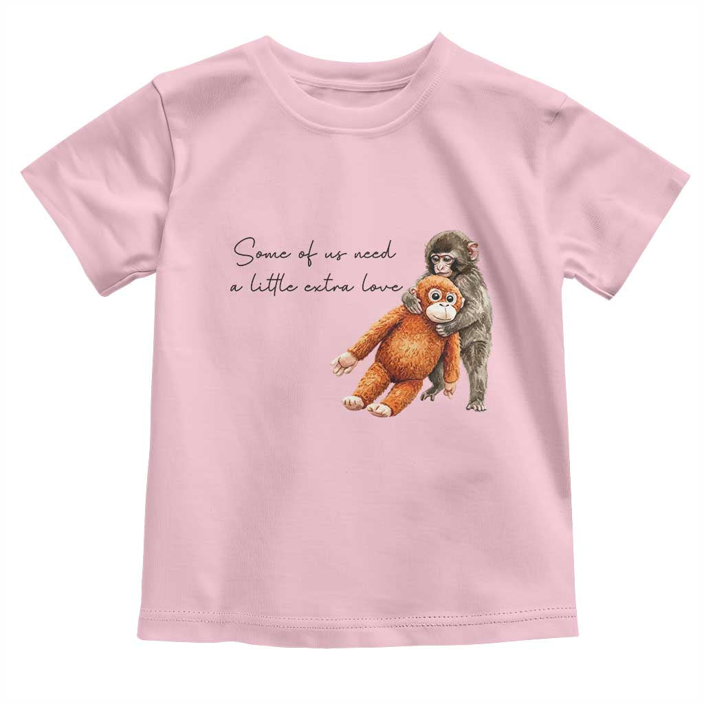 Punch Mokey Toddler T Shirt Some Of Us Need a Little Extra Love TS14 Light Pink Print Your Wear