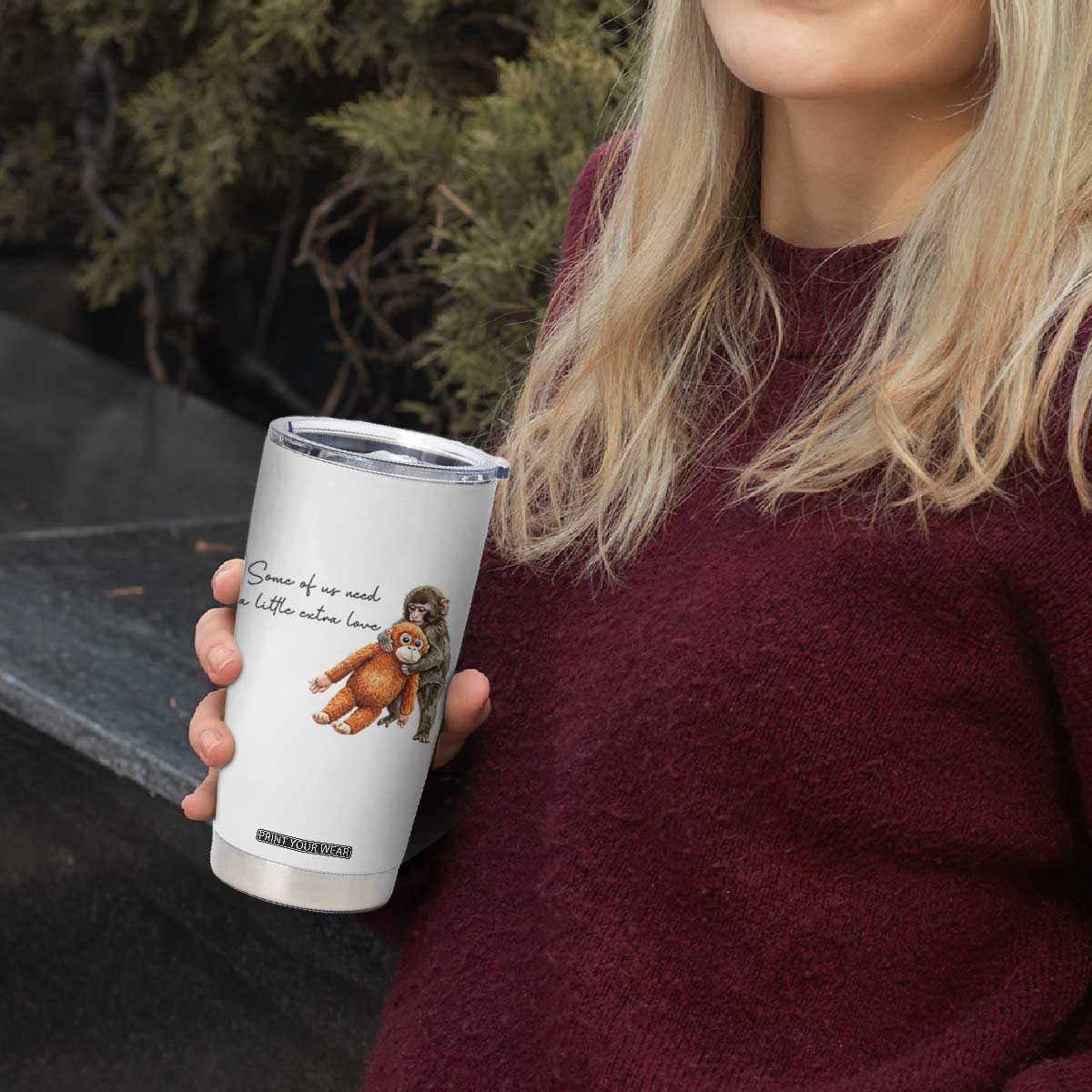 Punch Mokey Tumbler Cup Some Of Us Need a Little Extra Love TS14 Print Your Wear
