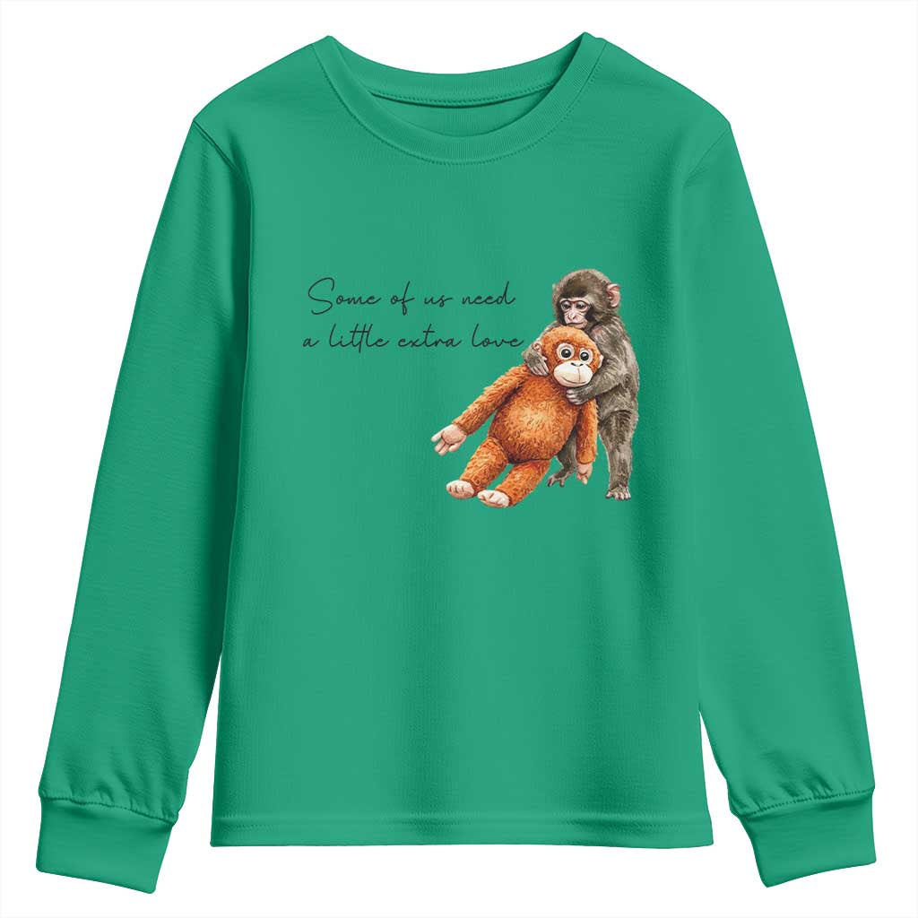 Punch Mokey Youth Sweatshirt Some Of Us Need a Little Extra Love TS14 Irish Green Print Your Wear