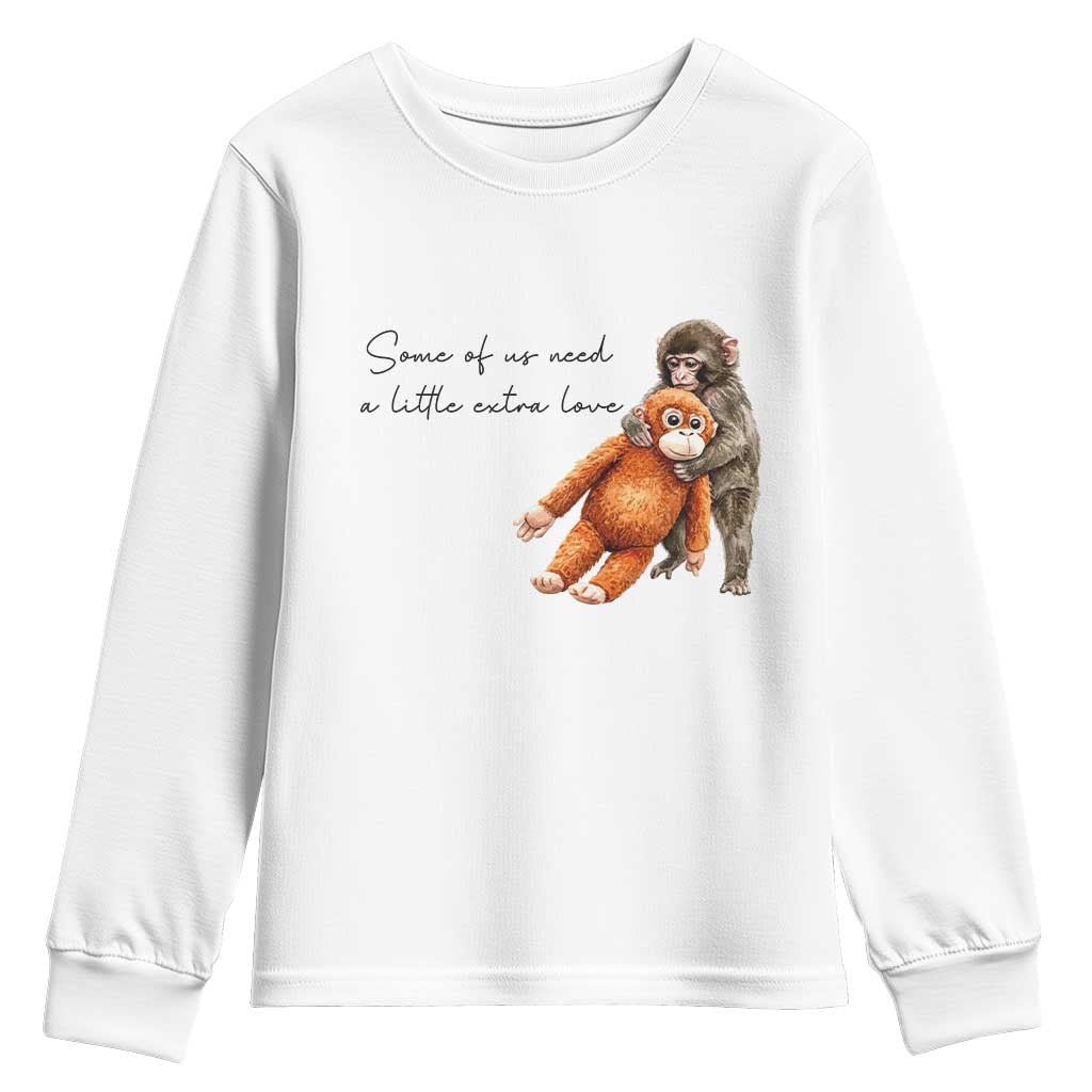 Punch Mokey Youth Sweatshirt Some Of Us Need a Little Extra Love TS14 White Print Your Wear