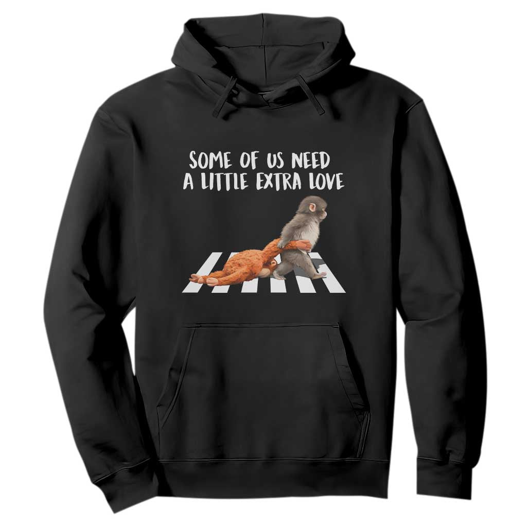 Punch Mokey Meme Hoodie Some Of Us Need a Little Extra Love TS14 Black Print Your Wear