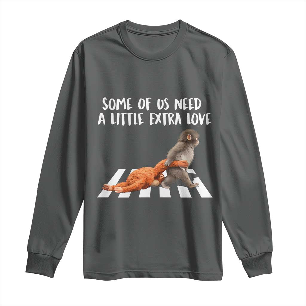 Punch Mokey Meme Long Sleeve Shirt Some Of Us Need a Little Extra Love TS14 Dark Heather Print Your Wear