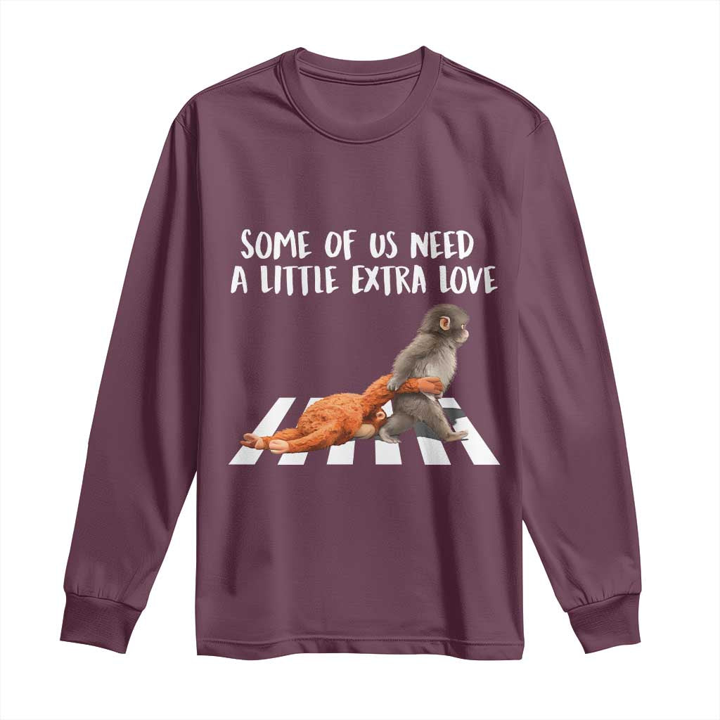 Punch Mokey Meme Long Sleeve Shirt Some Of Us Need a Little Extra Love TS14 Maroon Print Your Wear