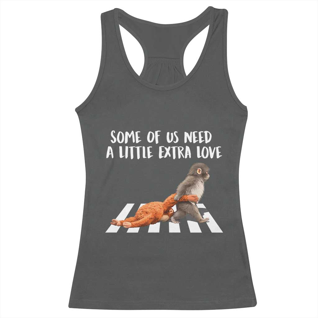 Punch Mokey Meme Racerback Tank Top Some Of Us Need a Little Extra Love TS14 Dark Heather Print Your Wear