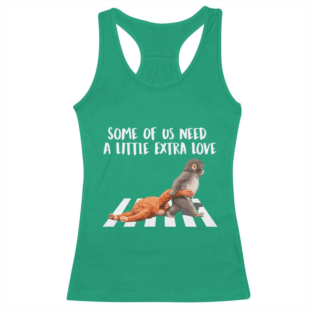 Punch Mokey Meme Racerback Tank Top Some Of Us Need a Little Extra Love TS14 Irish Green Print Your Wear