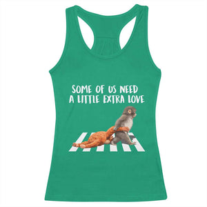 Punch Mokey Meme Racerback Tank Top Some Of Us Need a Little Extra Love TS14 Irish Green Print Your Wear