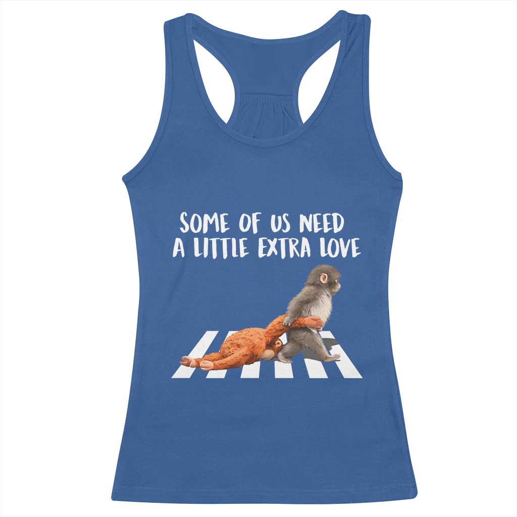 Punch Mokey Meme Racerback Tank Top Some Of Us Need a Little Extra Love TS14 Royal Blue Print Your Wear