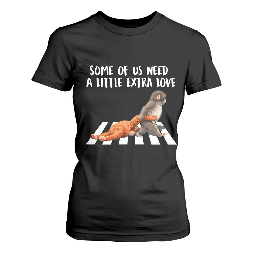 Punch Mokey Meme T Shirt For Women Some Of Us Need a Little Extra Love TS14 Black Print Your Wear