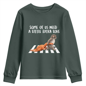 Punch Mokey Meme Youth Sweatshirt Some Of Us Need a Little Extra Love TS14 Dark Forest Green Print Your Wear