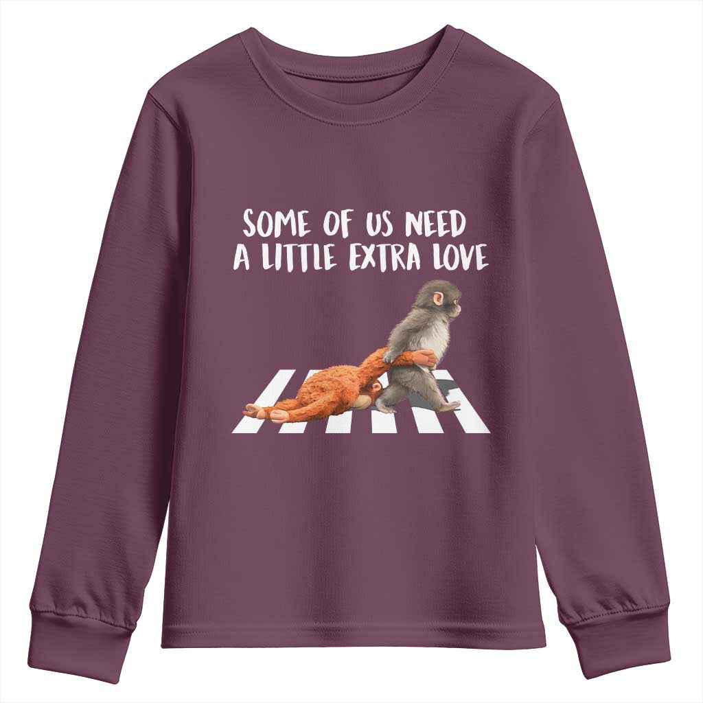 Punch Mokey Meme Youth Sweatshirt Some Of Us Need a Little Extra Love TS14 Maroon Print Your Wear