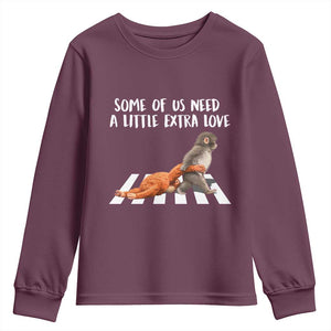 Punch Mokey Meme Youth Sweatshirt Some Of Us Need a Little Extra Love TS14 Maroon Print Your Wear