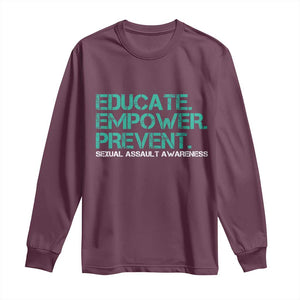Sexual Assault Awareness Long Sleeve Shirt Educate Empower Prevent TS14 Maroon Print Your Wear