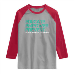 Sexual Assault Awareness Raglan Shirt Educate Empower Prevent TS14 Sport Gray Red Print Your Wear