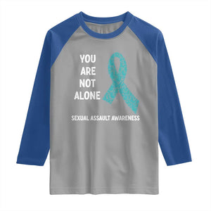 Sexual Assault Awareness Raglan Shirt You Are Not Alone TS14 Sport Gray Royal Print Your Wear