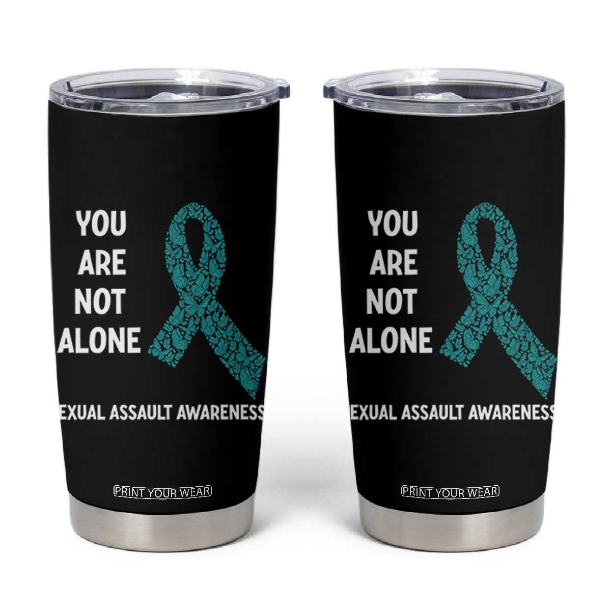 Sexual Assault Awareness Tumbler Cup You Are Not Alone TS14 Black Print Your Wear