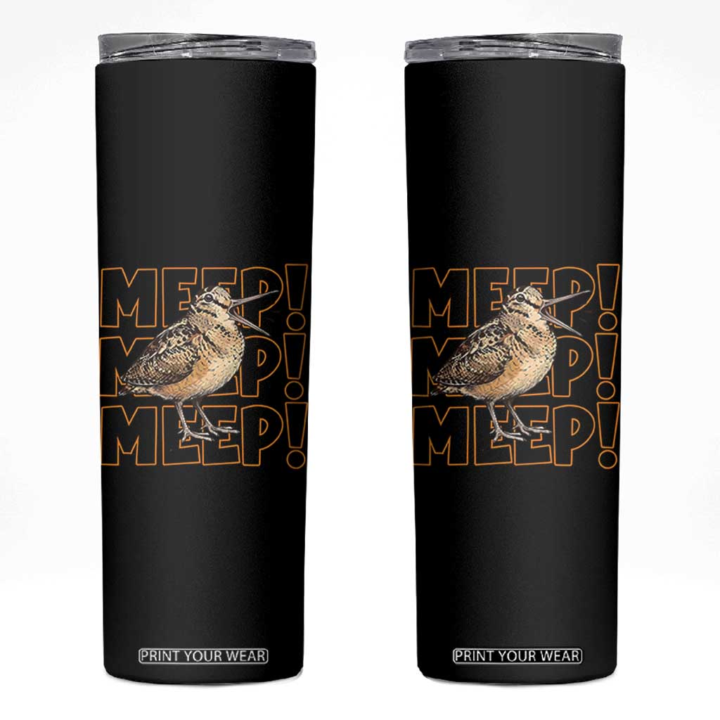 Woodcock Meep Skinny Tumbler Funny Nature Lover TS14 Black Print Your Wear