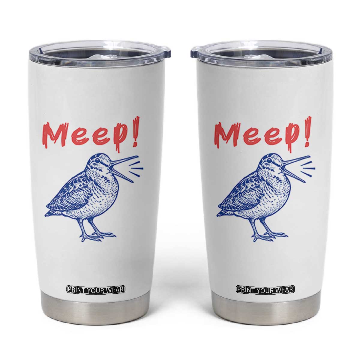 Meep Woodcock Tumbler Cup Cute Bird Meme TS14 White Print Your Wear