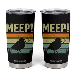 Meep Woodcock Tumbler Cup Funny Nature Lover TS14 Black Print Your Wear