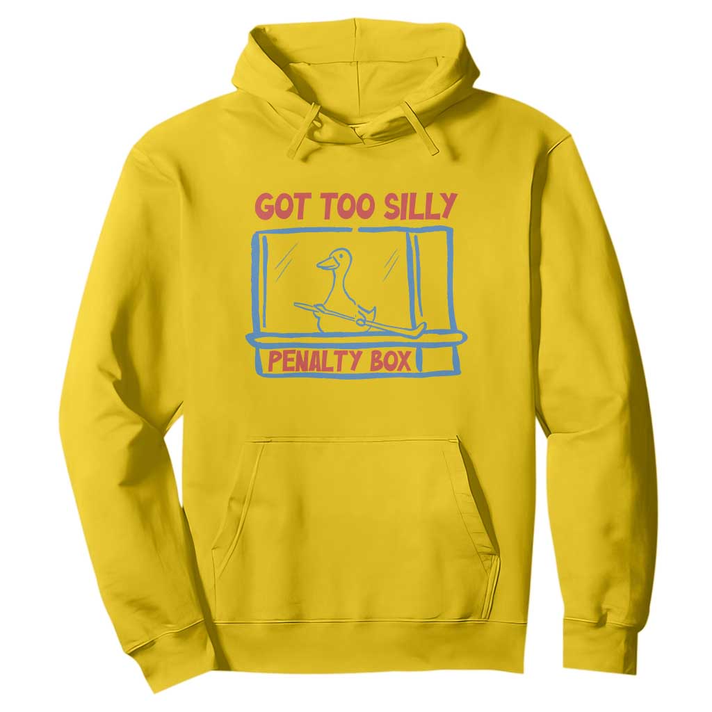 Hockey Got Too Silly Penalty Box Hoodie Silly Goose Meme TS14 Daisy Print Your Wear