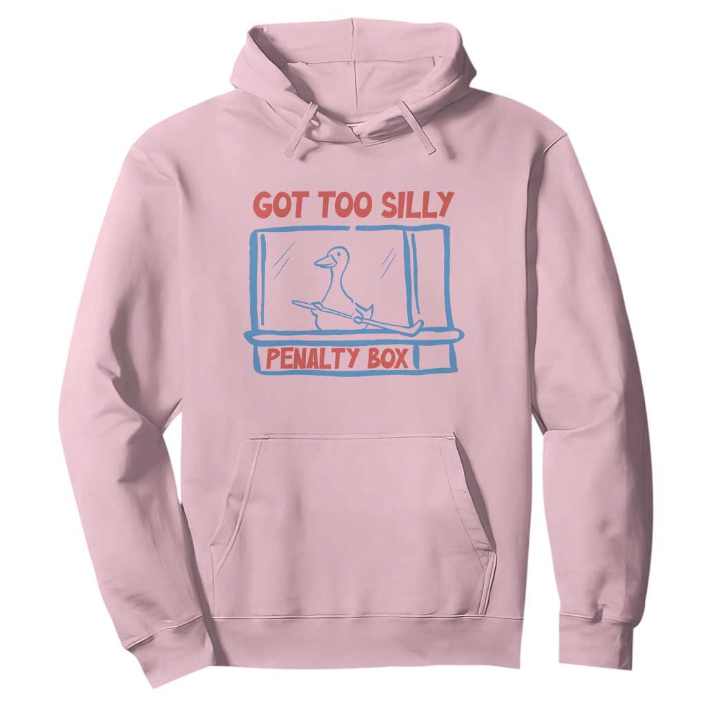 Hockey Got Too Silly Penalty Box Hoodie Silly Goose Meme TS14 Light Pink Print Your Wear