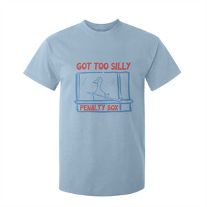 Hockey Got Too Silly Penalty Box T Shirt For Kid Silly Goose Meme TS14 Light Blue Print Your Wear