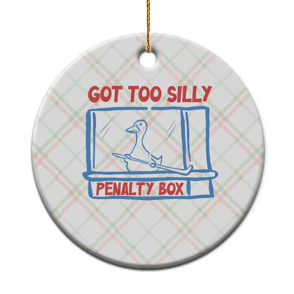 Hockey Got Too Silly Penalty Box Ceramic Ornament Silly Goose Meme TS14 1pc Christmas Plaid Print Your Wear