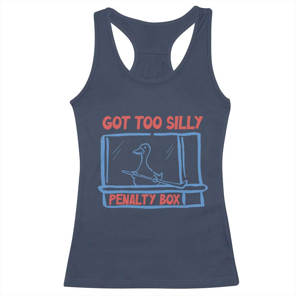 Hockey Got Too Silly Penalty Box Racerback Tank Top Silly Goose Meme TS14 Navy Print Your Wear