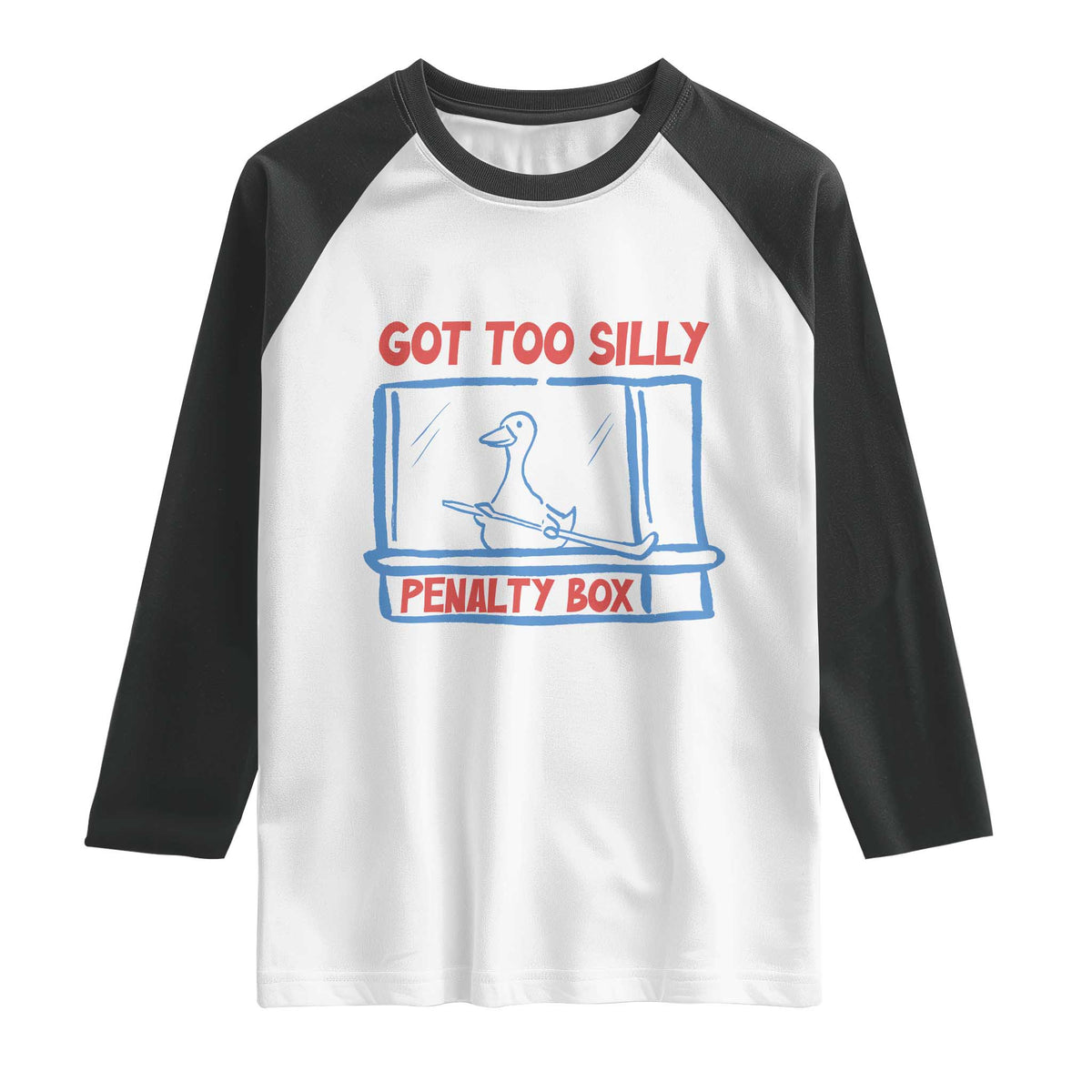 Hockey Got Too Silly Penalty Box Raglan Shirt Silly Goose Meme TS14 White Black Print Your Wear