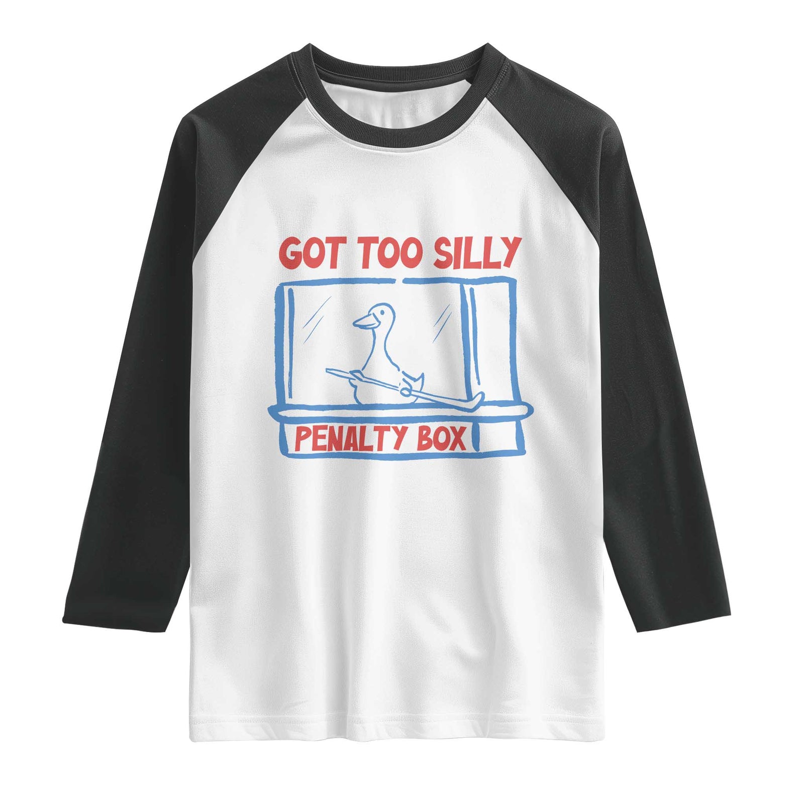 Hockey Got Too Silly Penalty Box Raglan Shirt Silly Goose Meme TS14 White Black Print Your Wear