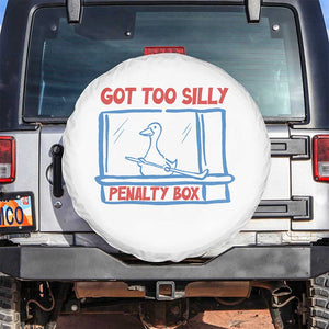 Hockey Got Too Silly Penalty Box Spare Tire Cover Silly Goose Meme TS14 No hole White Print Your Wear