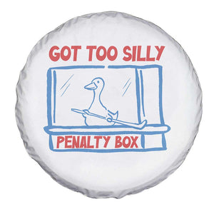 Hockey Got Too Silly Penalty Box Spare Tire Cover Silly Goose Meme TS14 Print Your Wear