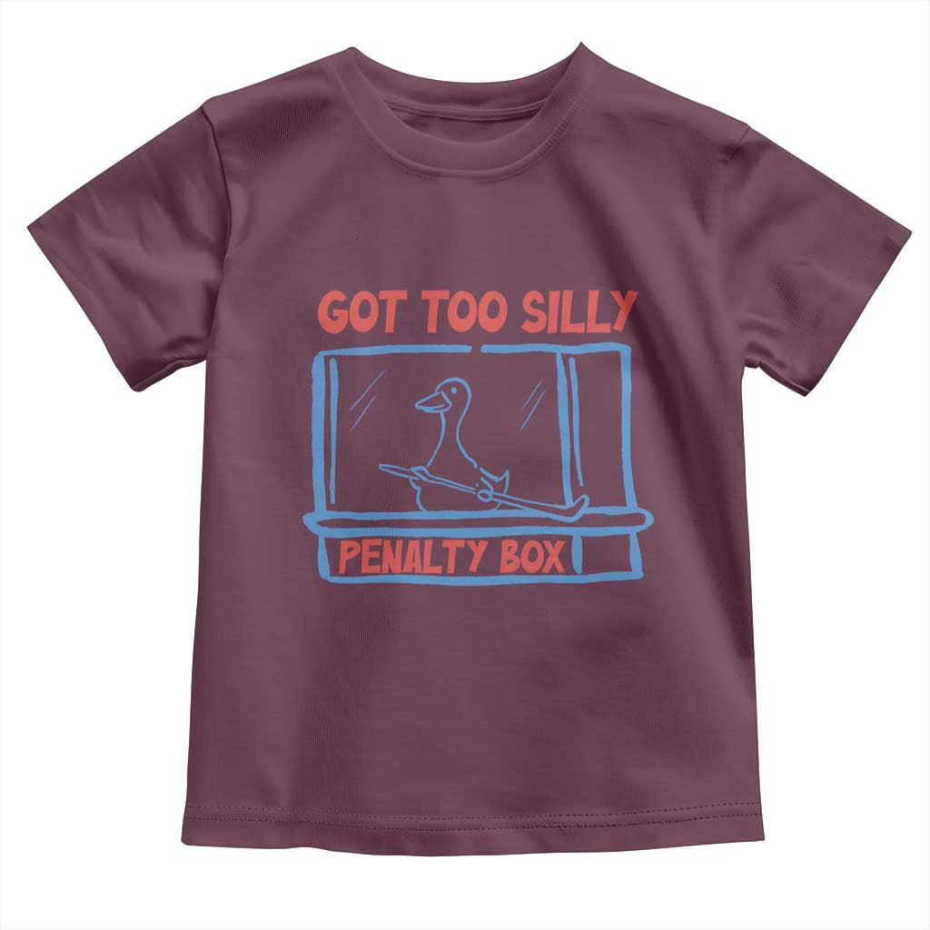 Hockey Got Too Silly Penalty Box Toddler T Shirt Silly Goose Meme TS14 Maroon Print Your Wear