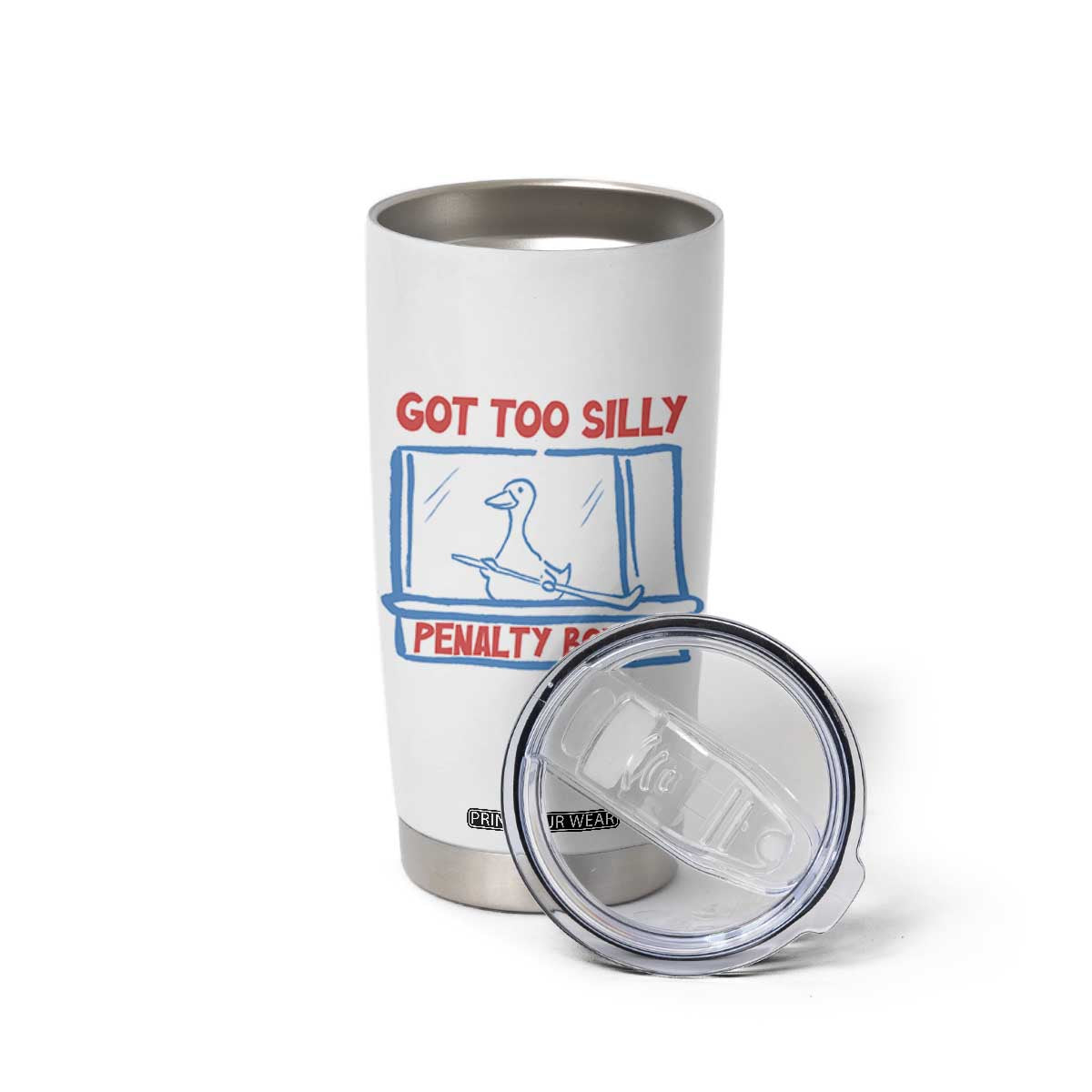 Hockey Got Too Silly Penalty Box Tumbler Cup Silly Goose Meme TS14 Print Your Wear