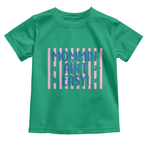 Mommin' Ain't Easy Toddler T Shirt Funny Mom Life Mother's Day TS14 Irish Green Print Your Wear