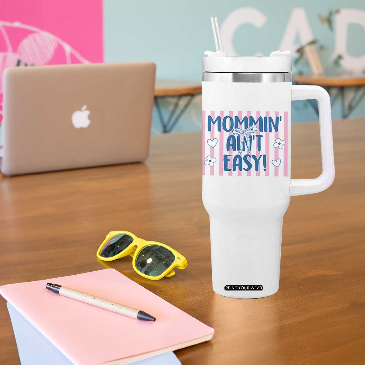 Mommin' Ain't Easy Tumbler With Handle Funny Mom Life Mother's Day TS14 Print Your Wear