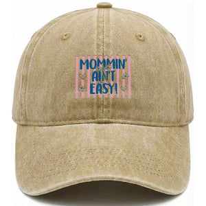 Mommin' Ain't Easy Washed Cotton Baseball Cap Funny Mom Life Mother's Day TS14 Print Your Wear